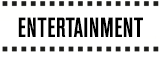entertainment